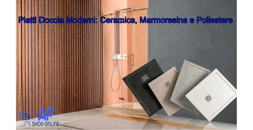 Piatti Doccia Moderni: Ceramica, Marmoresina e Poliestere